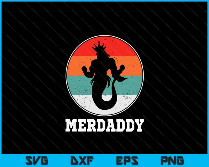 Merdaddy Security Meerman zeemeermin papa vis Vaderdag SVG PNG digitale snijbestanden