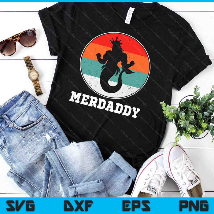 Merdaddy Security Merman Mermaid Daddy Fish Father's Day SVG PNG Digital Cutting Files