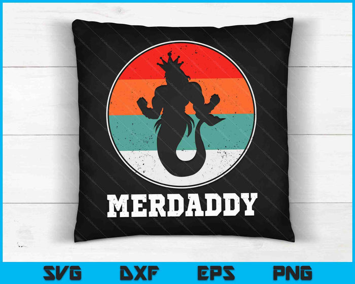 Merdaddy Security Merman Mermaid Daddy Fish Father's Day SVG PNG Digital Cutting Files