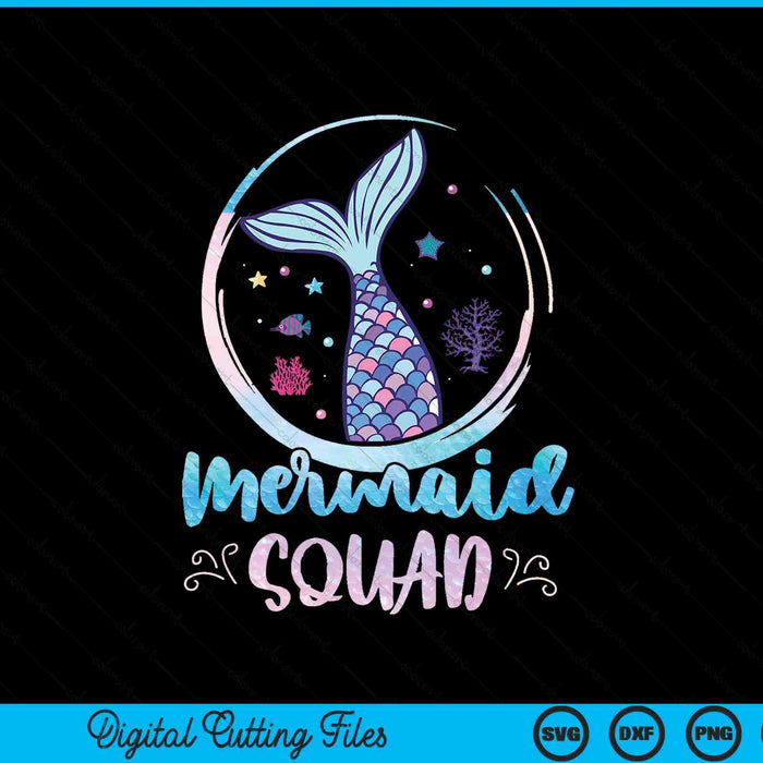 Mermaid Birthday Squad Party Girls Women Mermaid SVG PNG Digital Printable Files