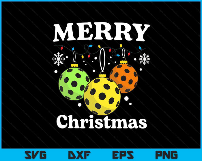 Merry Christmas Funny Pickleball Christmas Decoration SVG PNG Digital Printable Files