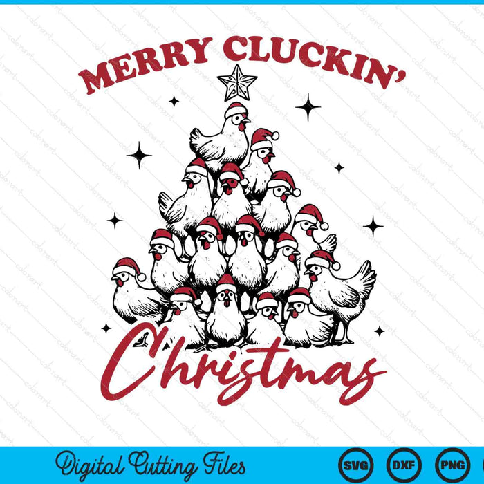 Merry Cluckin' Christmas Sublimation SVG PNG Digital Printable Files