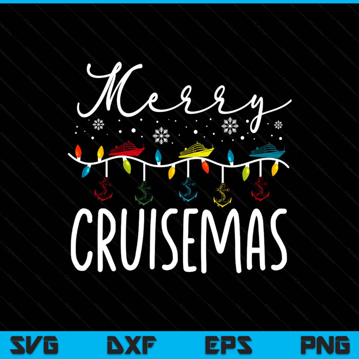 Merry Cruisemas Christmas Family Cruisin Funny Cruise Lover SVG PNG Digital Printable Files