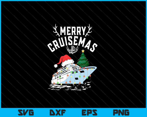 Merry Cruisemas Cruise Ship Family Christmas Funny SVG PNG Digital Cutting Files