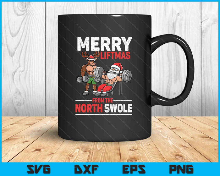 Merry Liftmas From North Swole Muscle Santa Weightlifting SVG PNG Digital Printable Files