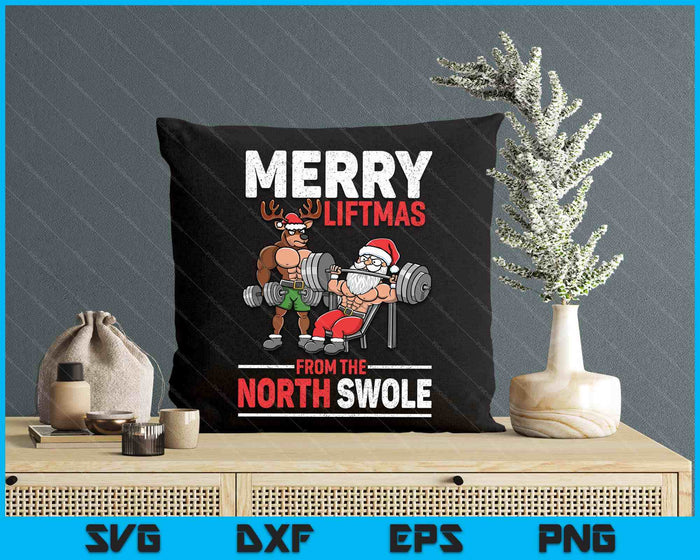 Merry Liftmas From North Swole Muscle Santa Weightlifting SVG PNG Digital Printable Files