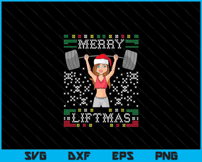 Merry Liftmas Ugly Christmas Sweater Miss Santa Gym Workout SVG PNG Digital Cutting Files