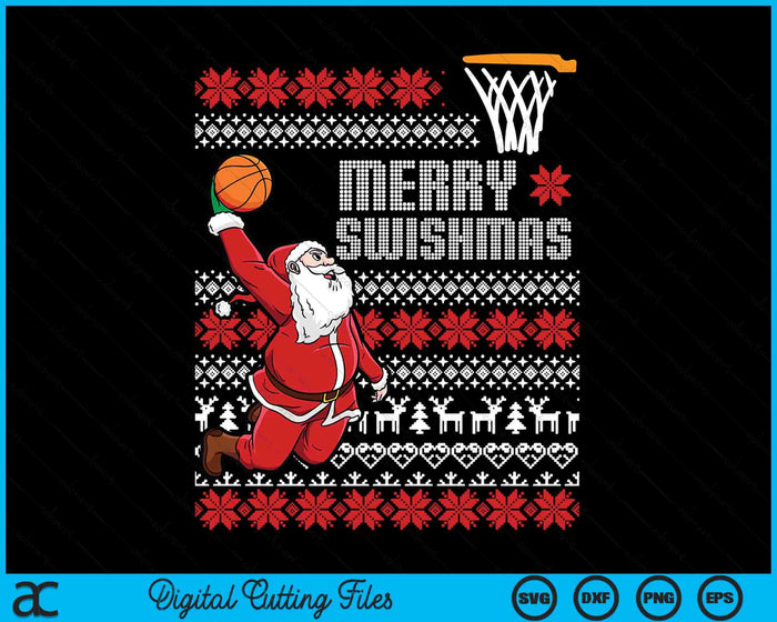 Merry Swishmas Basketball Ugly Christmas Xmas SVG PNG Digital Printable Files