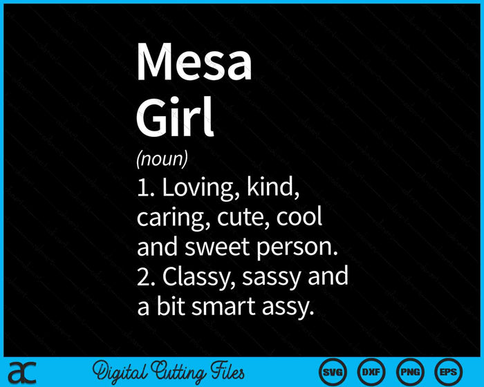 Mesa Girl AZ Arizona Home Roots SVG PNG Cortando archivos imprimibles