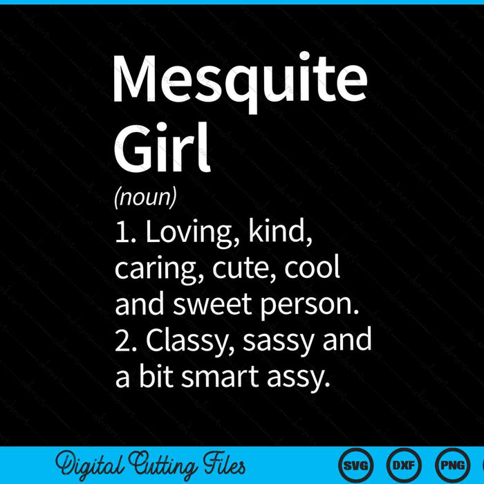 Mesquite girl tx Texas home roots SVG cut file