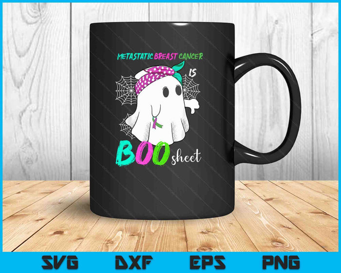 Metastatic Breast Cancer is Boo Sheet Halloween Costume SVG PNG Digital Printable Files