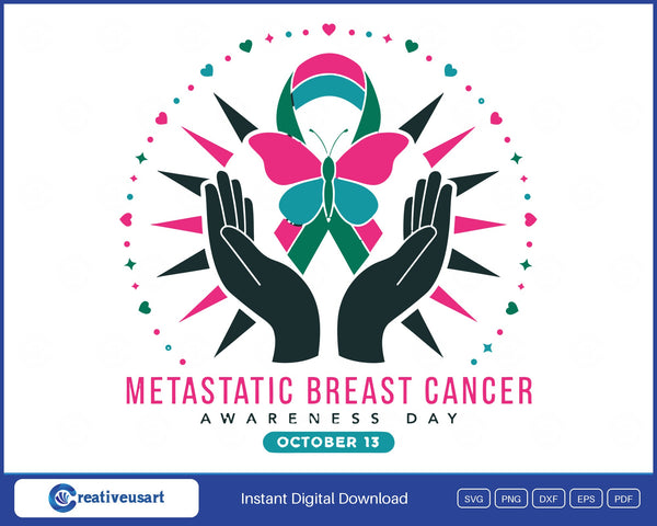 Metastatic Breast Cancer Awareness Day October 13 SVG with two hands lifting a pink, green and teal ribbon and a butterfly, on white background