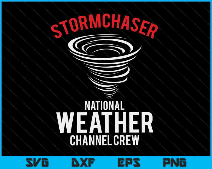 Meteorolgie of Stormchaser National Weather Channel Crew SVG PNG digitale snijbestanden