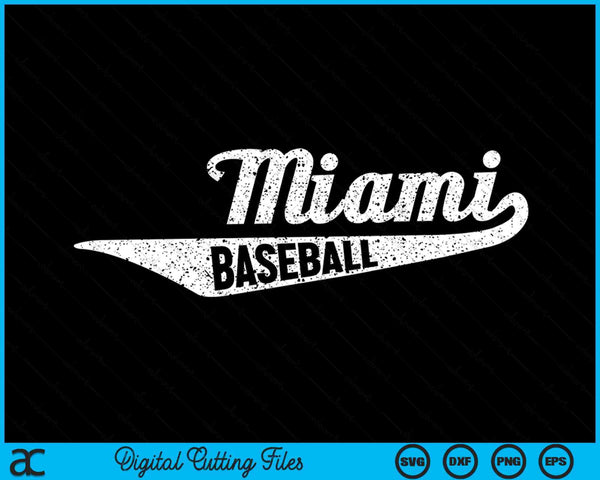 Miami Baseball Script Vintage Distressed SVG PNG Digital Cutting Files