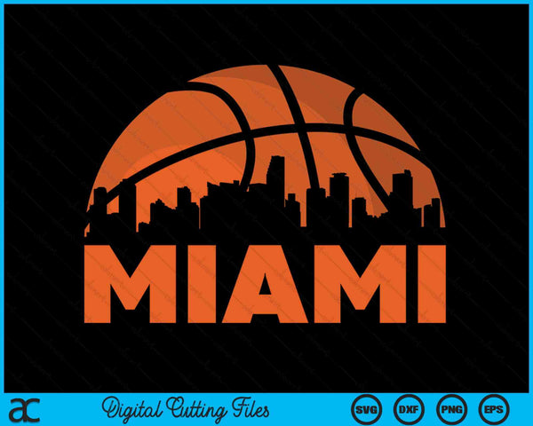 Miami City Skyline Miami Basketball SVG PNG Digital Cutting Files