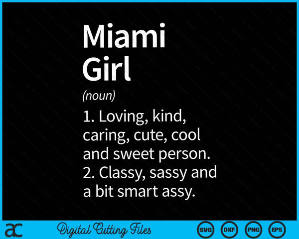 Miami Girl FL Florida Funny City Home Roots SVG PNG digitale snijbestanden