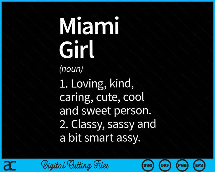 Miami Girl FL Florida Funny City Home Roots SVG PNG Archivos de corte digital