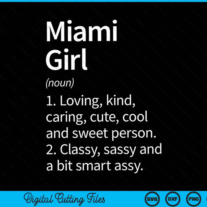 Miami Girl FL Florida Funny City Home Roots SVG PNG Archivos de corte digital