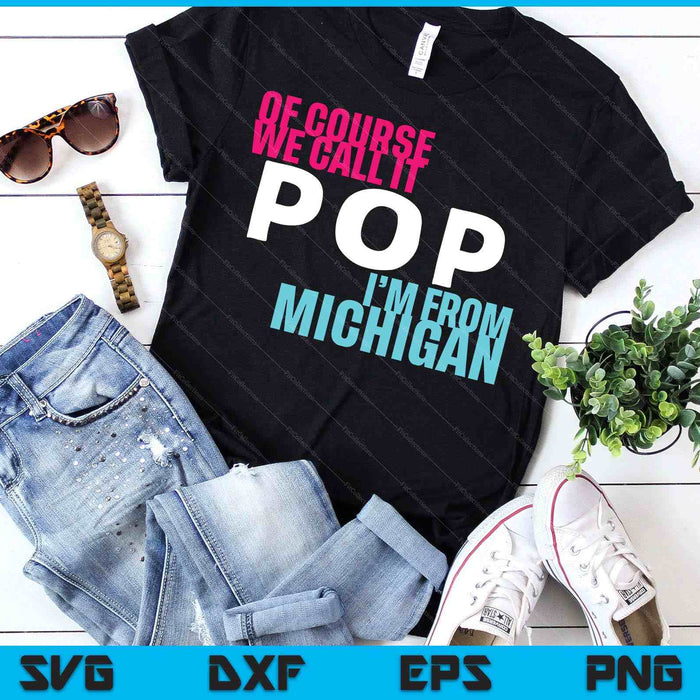 Michigan Pop Soda SVG PNG Digital Printable Files