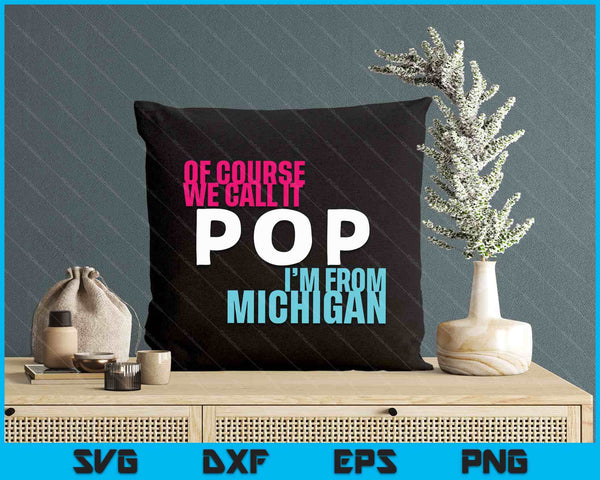 Michigan Pop Soda SVG PNG Digital Printable Files