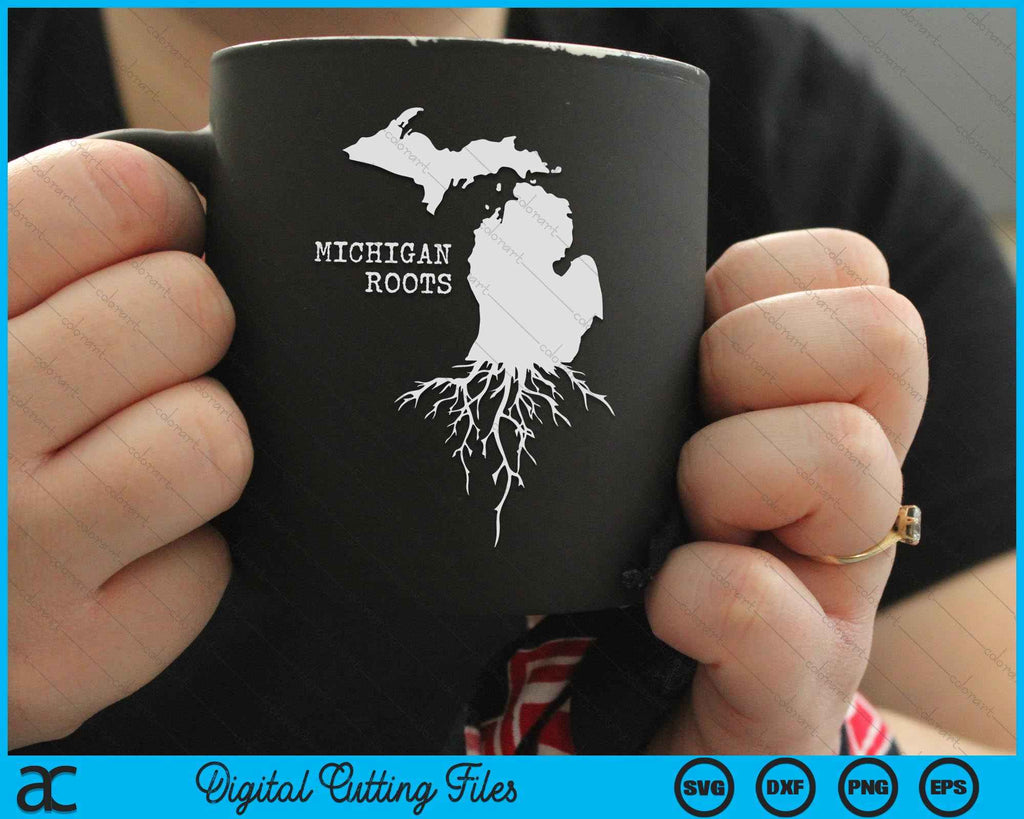 Michigan Roots Vector Michigan Roots State Map SVG PNG Digital Cutting Files – creativeusarts