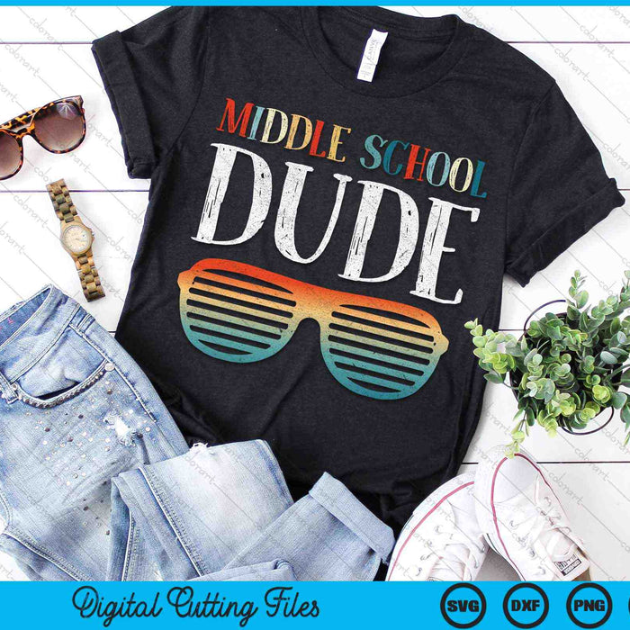 Middle School Dude Sunglasses Back To School SVG PNG Digital Cutting Files