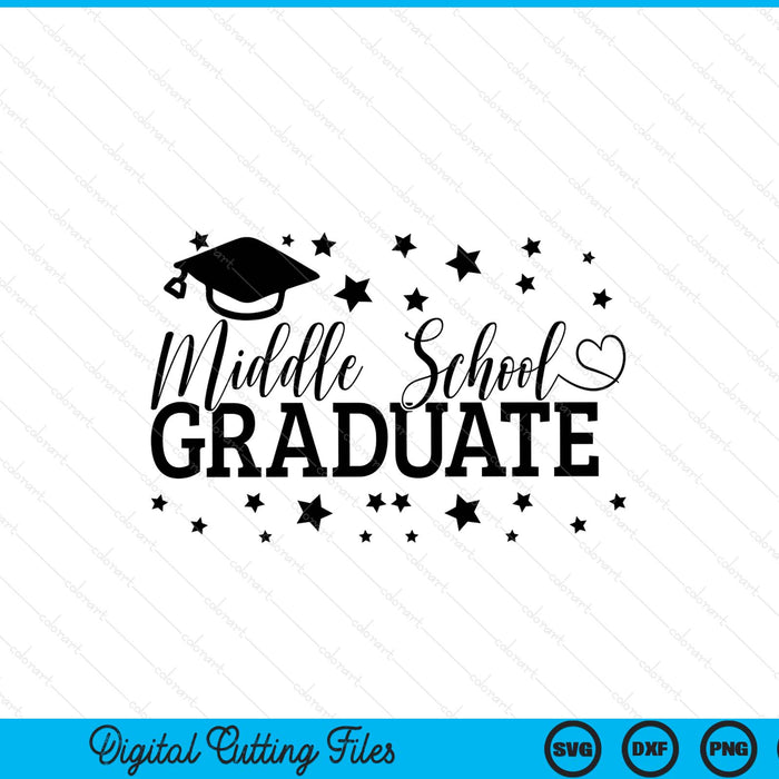 Middle School Graduate Back to School SVG PNG Digital Printable Files