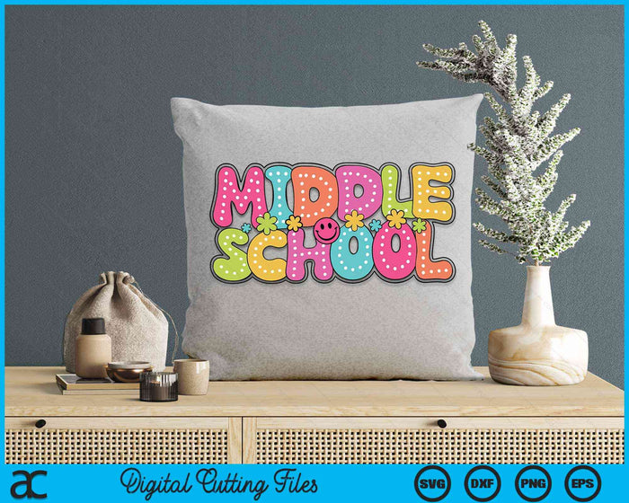 Middle School Groovy Happy First Day Of School Bright Dots SVG PNG Digital Cutting Files