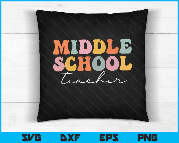 Middle School Teacher SVG PNG Cutting Printable Files