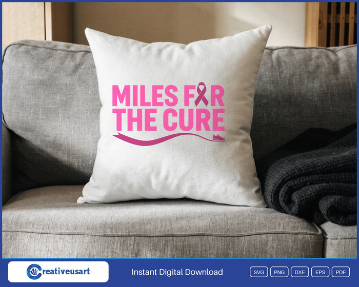 Miles For The Cure with a pink ribbon and a running shoe SVG design on a white throw pillow