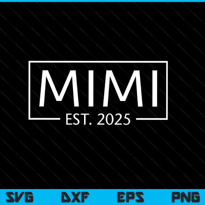 Mimi est 2025 promoted to Mimi 2025 pregnancy announcement SVG cut file
