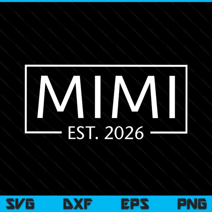 Mimi est 2026 promoted to Mimi 2026 pregnancy announcement SVG cut file