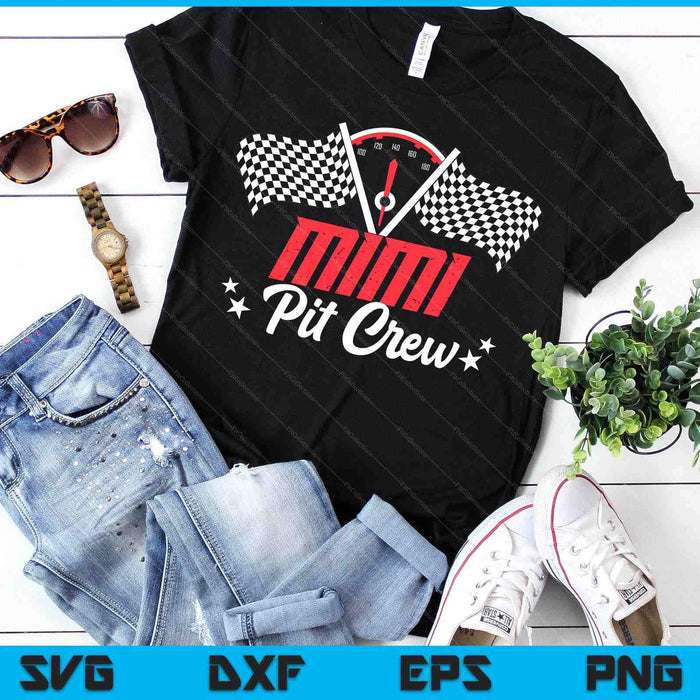 Mimi Pit Crew Birthday Party Race Car Lover Racing Family SVG PNG Digital Printable Files