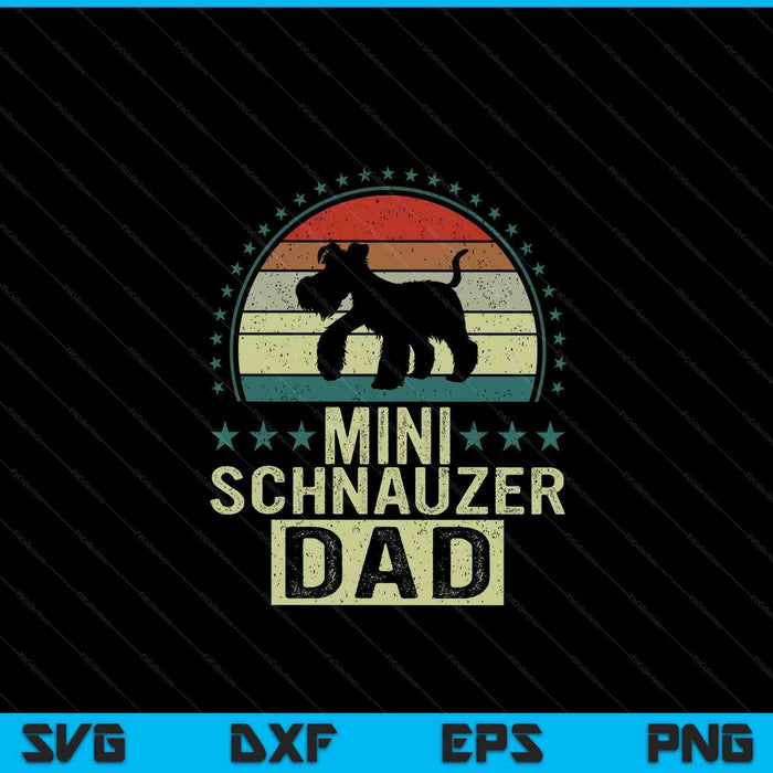 Mini Schnauzer Day Father's Day Miniature Schnauzer Daddy SVG PNG Digital Cutting Files