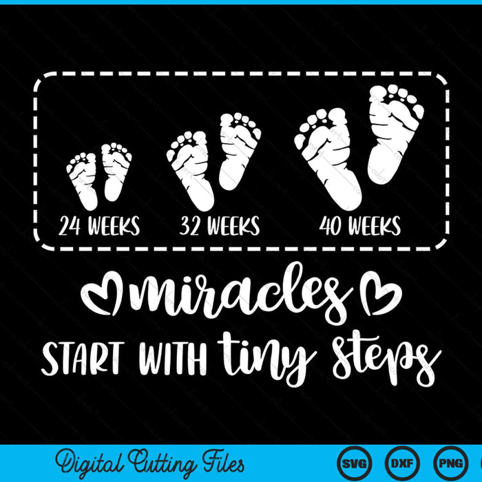 Miracles Start With Tiny Steps Baby Feet Nurse SVG PNG Digital Cutting Files