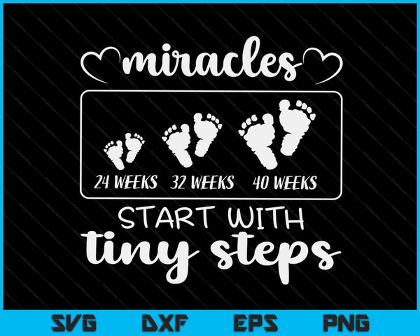 Miracles Start With Tiny Steps Baby Feet Nurse Gift SVG PNG Digital Cutting Files