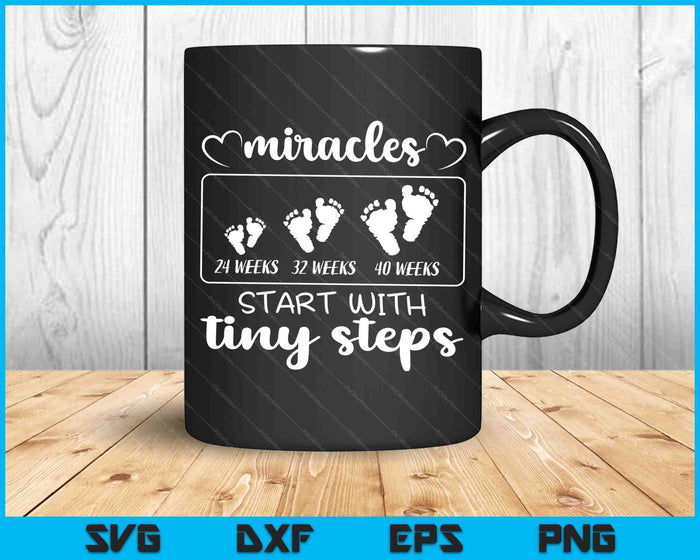 Miracles Start With Tiny Steps Baby Feet Nurse Gift SVG PNG Digital Cutting Files