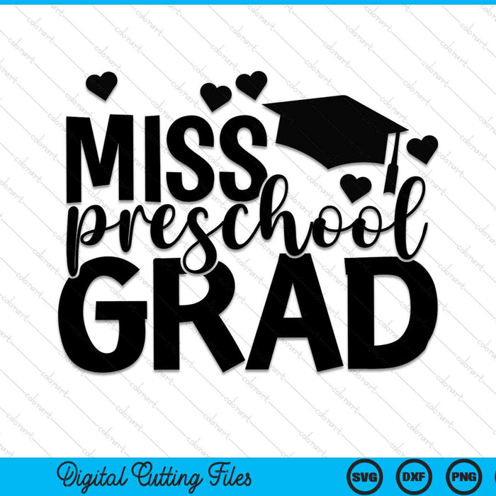 Miss Preescolar Graduación Preescolar Graduación SVG PNG Cortar archivos imprimibles