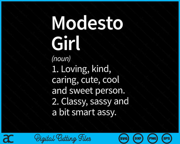 Modesto girl ca California home roots SVG cut file