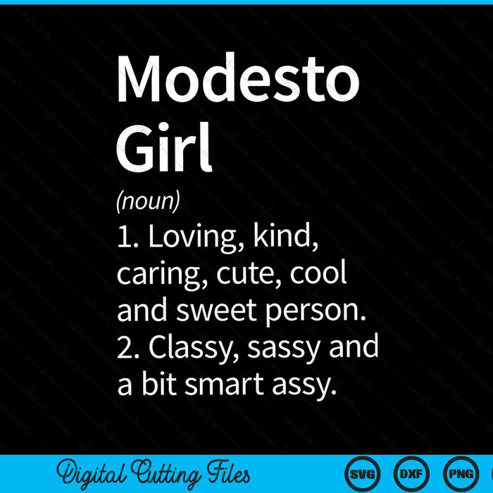 Modesto girl ca California home roots SVG cut file