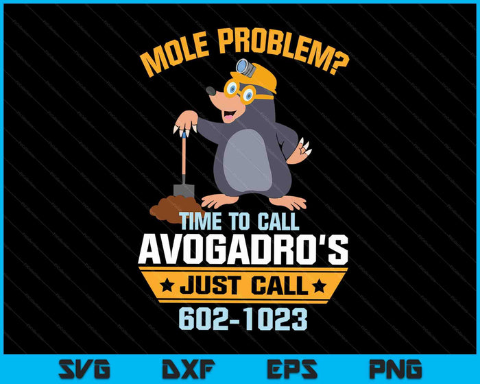 Mole Problem- Chemistry Avogadro's Number Mole Day SVG PNG Digital Cutting Files