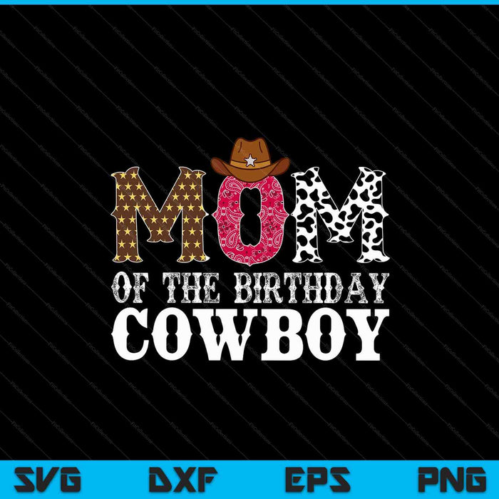Mom 1st first birthday cowboy western rodeo party matching SVG cut file