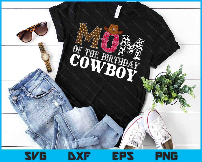 Moeder 1e eerste verjaardag Cowboy Western Rodeo Party Matching SVG PNG digitale snijbestanden