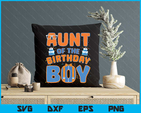 Mom And Dad Aunt Of The Birthday Boy Family Party Decoration SVG PNG Digital Printable Files