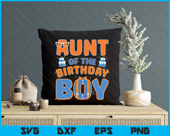 Mom And Dad Aunt Of The Birthday Boy Family Party Decoration SVG PNG Digital Printable Files