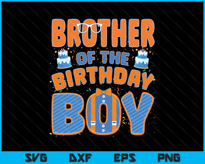 Mom And Dad Brother Of The Birthday Boy Family Party Decoration SVG PNG Digital Printable Files