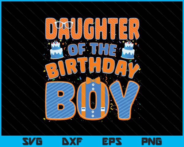 Mom and dad daughter of the birthday boy family party decoration SVG cut file