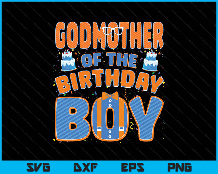 Mom And Dad Godmother Of The Birthday Boy Family Party Decoration SVG PNG Digital Printable Files