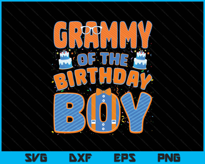 Mom And Dad Grammy Of The Birthday Boy Family Party Decoration SVG PNG Digital Printable Files