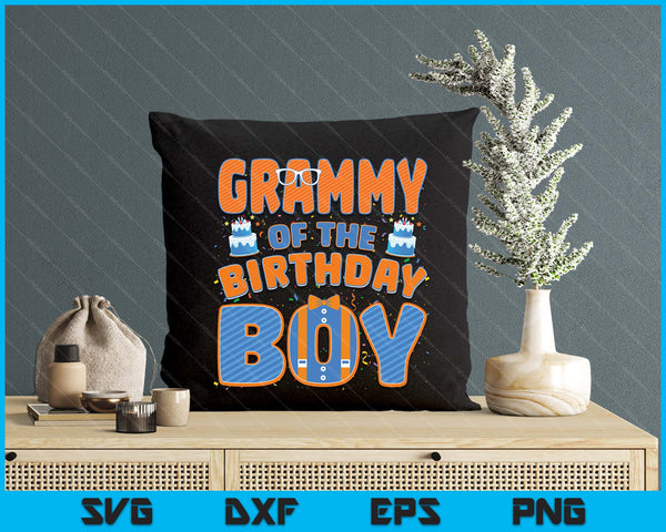 Mom And Dad Grammy Of The Birthday Boy Family Party Decoration SVG PNG Digital Printable Files
